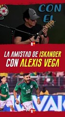 La increíble amistad entre ISKANDER y Alexis Vega 🤝