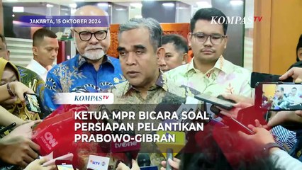 Download Video: Ketua MPR Ahmad Muzani soal Persiapan Pelantikan Prabowo-Gibran: Gladi Kotor Hari Jumat