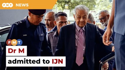 Dr M admitted to IJN, libel trial postponed