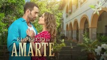 El Precio de Amarte Cap 31 Completo - El Precio de Amarte Ep 31 Completo