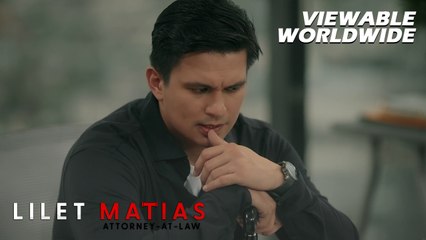 Lilet Matias, Attorney-At-Law: Atty. Renan is skeptical of his own case! (Episode 160)