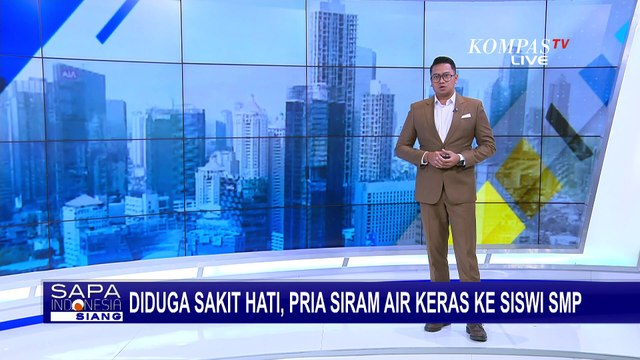 Sakit Hati Karena Cintanya Ditolak, Pria Ini Siram Air Keras ke Wajah Siswi SMP!