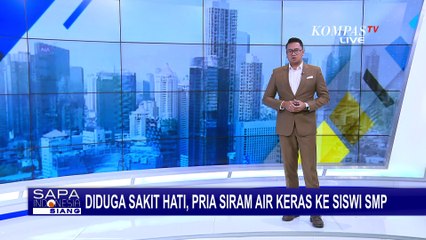 Sakit Hati Karena Cintanya Ditolak, Pria Ini Siram Air Keras ke Wajah Siswi SMP!