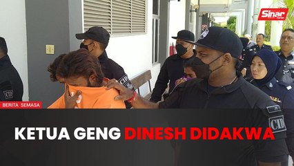 Tukang kebun ketua Geng Dinesh didakwa atas 11 pertuduhan
