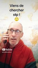 Chérie viens me chercher stp !!