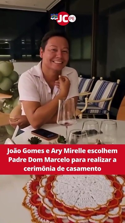 João Gomes e Ary Mirelle escolhem Padre Dom Mar...
