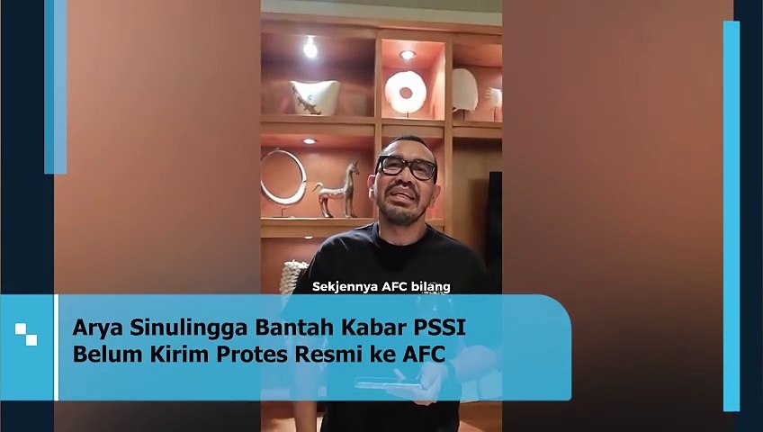 Arya Sinulingga Bantah Kabar PSSI Dianggap Belum Kirim Protes Resmi ke AFC