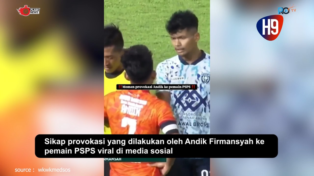 Viral di Medsos, Sikap Provokasi Yang Dilakukan Andil Firmansyah kepada Pemain PSPS