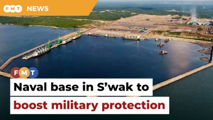 New naval base for Sarawak amid rising South China Sea tensions