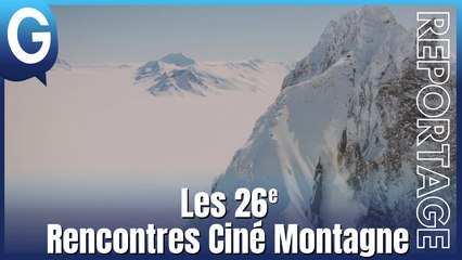 Reportage - Les Rencontres Ciné Montagne du 5 au 9 novembre
