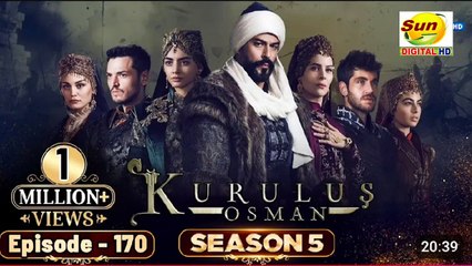 Kurulus Osman Season 05 Episode 170 - Urdu Dubbed | Sun Digital HD Channel
