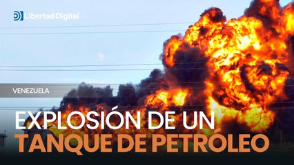 Fuerte explosión de un tanque de almacenamiento de petróleo en Venezuela