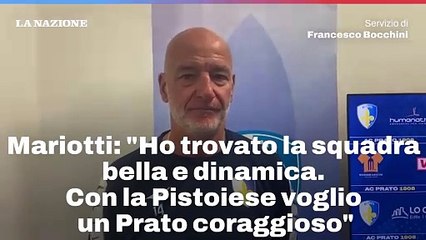 Mariotti: "Ho trovato la squadra bella e dinamica. Con la Pistoiese voglio un Prato coraggioso"