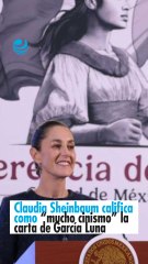 Claudia Sheinbaum califica como “mucho cinismo” la carta de García Luna