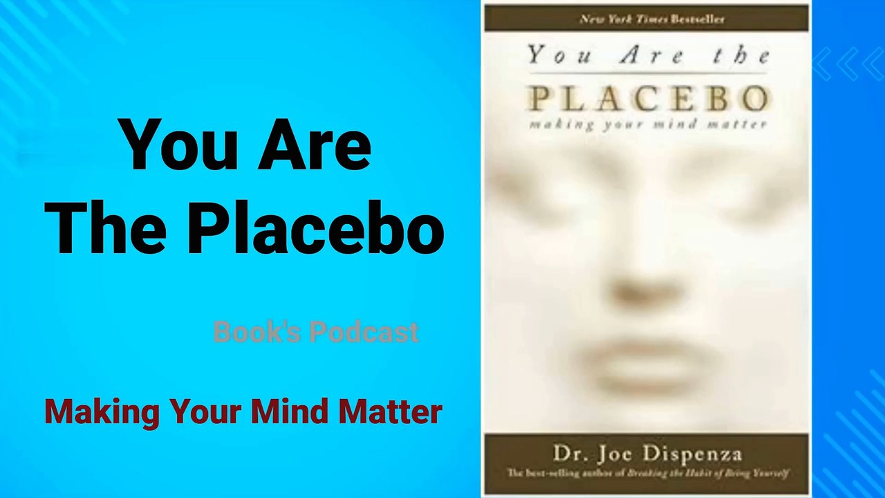 You Are The Placebo by Dr Joe Dispenza Audiobook | Book Summary in English