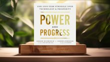 [Review] Power and Progress (Daron Acemoglu) Summarized.