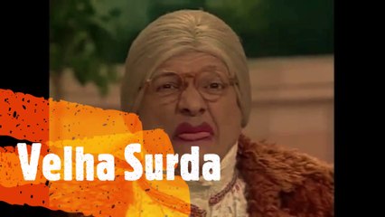 A Velha Surda - A Praça é Nossa #01