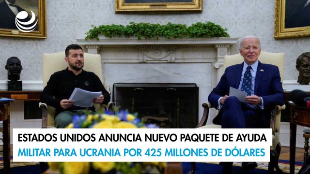 Estados Unidos anuncia nuevo paquete de ayuda militar para Ucrania por 425 millones de dólares