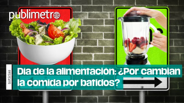 Día mundial de la alimentación: ¿Por qué algunos cambian la comida por batidos?