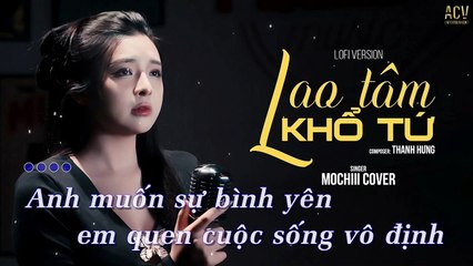 Lao tâm khổ tứ (Lofi) - Thúy Loan cover