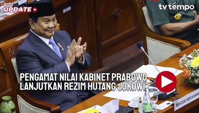 Pengamat Nilai Kabinet Prabowo Tunjukkan Sinyal Melanjutkan Rezim Hutang Jokowi
