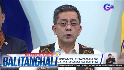 66 na senatorial aspirants, pinayagan ng Comelec en banc na mapasama sa balota | Balitanghali