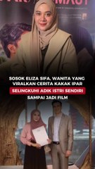 Sosok Eliza Sifaa, Wanita yang Viralkan Cerita Kakak Ipar Selingkuhi Adik Istri Sendiri sampai Jadi Film