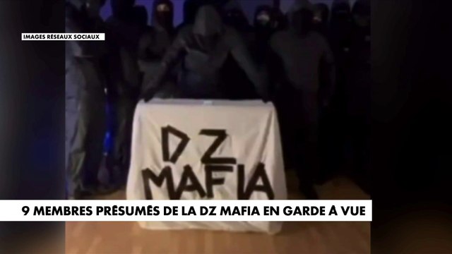 9 membres présumés de la DZ Mafia en garde à vue
