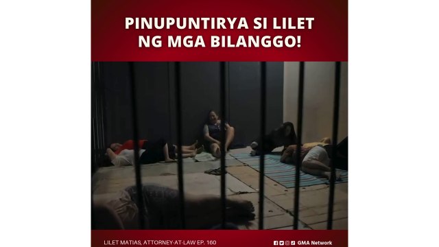 Lilet Matias, Attorney-at-Law: Pinupuntirya si Lilet sa bilangguan! (Episode 160)