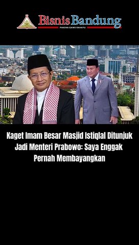 Kaget Imam Besar Masjid Istiqlal Ditunjuk Jadi Menteri Prabowo: Saya Enggak Pernah Membayangkan