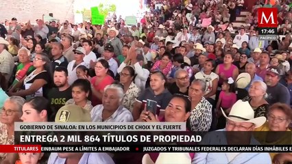 Gobernador Rubén Rocha Moya entrega 2 mil 864 títulos de propiedad en Choix y El Fuerte