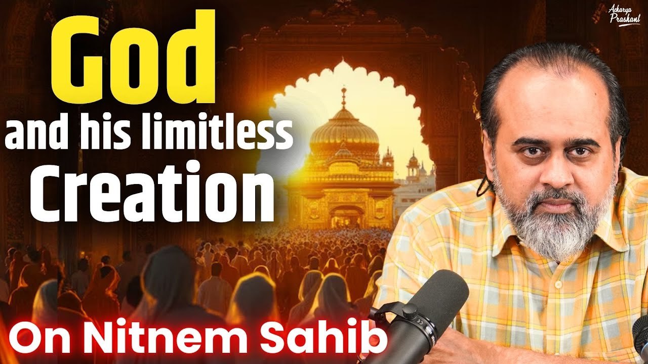 Why did God create the world? How is His creation limitless?||Acharya Prashant,on Nitnem Sahib(2019)