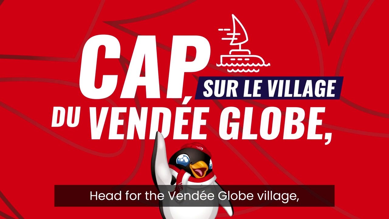 Vendée Globe 2024 - Cap sur le village du Vendée Globe  Vendée Globe 2024
