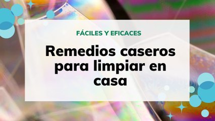 Remedios caseros para limpiar la casa
