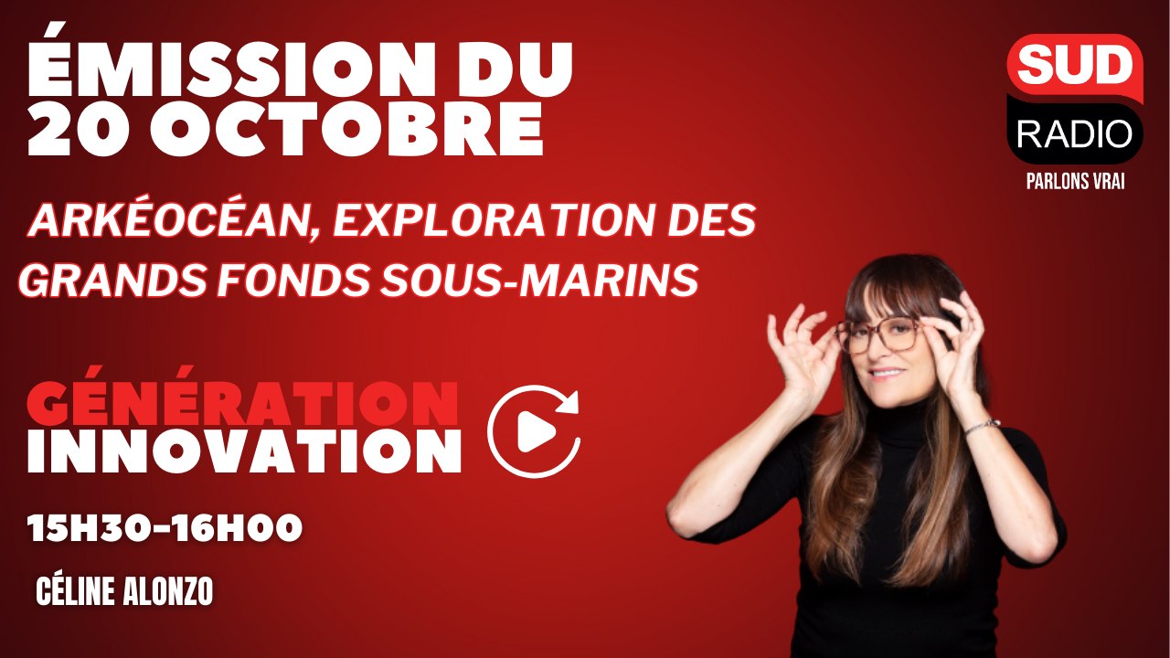 Génération Innovation : Arkéocéan, exploration des grands fonds sous-marins