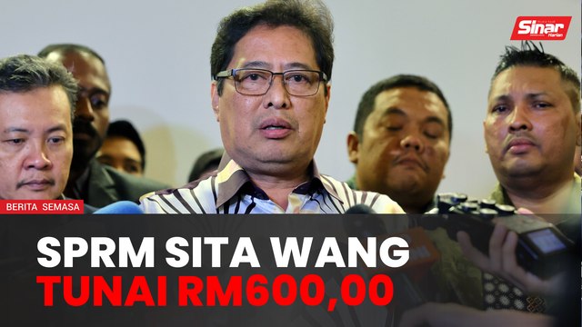 Skandal perlombongan pasir: SPRM geledah enam premis, jumpa wang tunai RM600,000