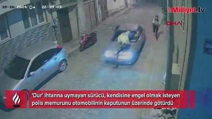 İzmir'de akılalmaz anlar! Polisi 300 metre kaputun üzerinde götürdü