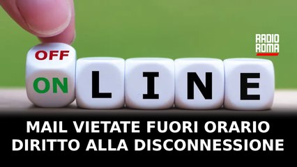 Mail vietate fuori orario diritto alla disconnessione
