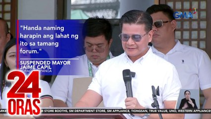 Suspended Porac Mayor Capil, ikinalungkot at ikinabahala ang reklamong isinampa laban sa kanya at ibang opisyal ng bayan | 24 Oras
