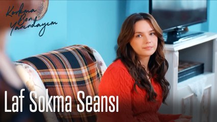Laf Sokma Seansı-Korkma Ben Yanındayım 4. Bölüm