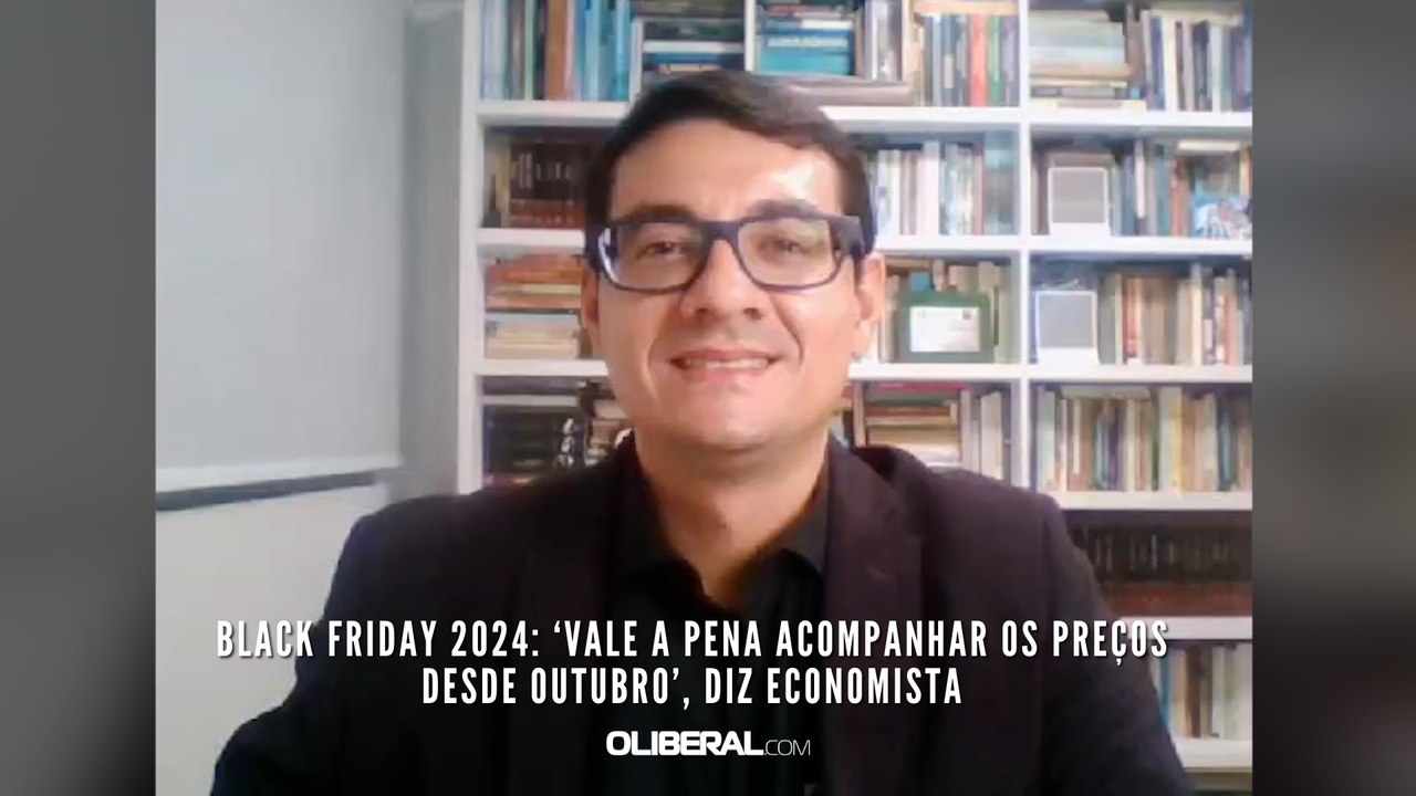 Black Friday 2024: ‘Vale a pena acompanhar os preços desde outubro’, diz economista
