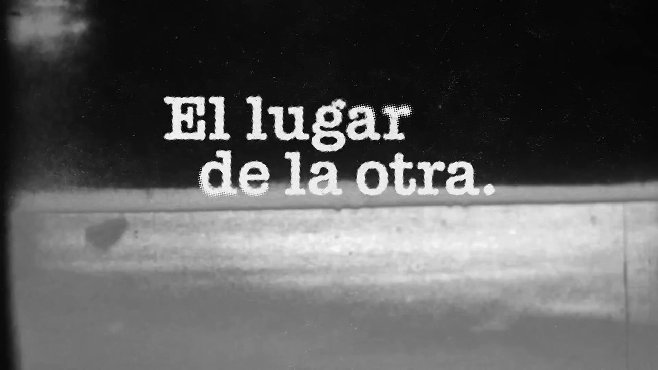 El lugar de la otra (2024), de MAite Alberdi | Tráiler