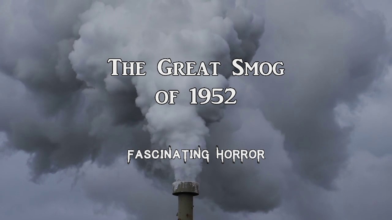 The Great Smog of 1952 | A Short Documentary | Fascinating Horror