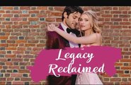 Legacy Reclaimed Full Movie