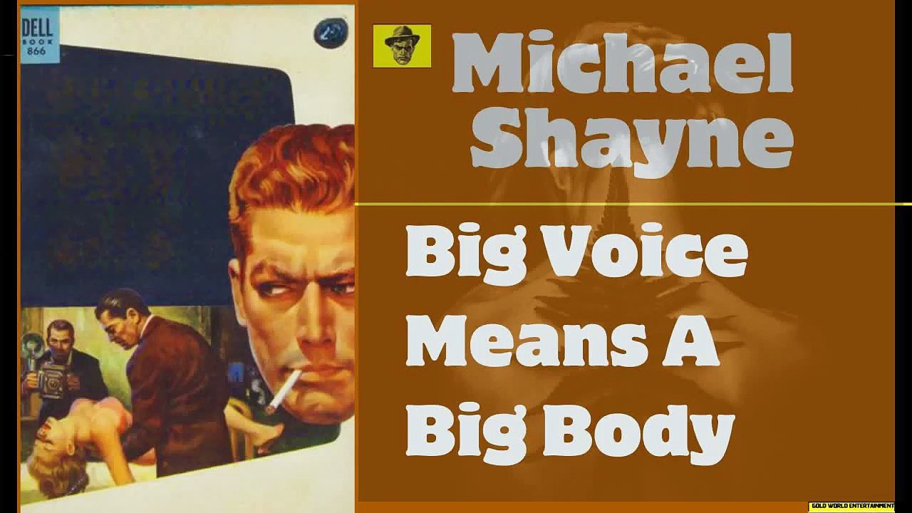 Michael Shayne 450507 Big Voice Means A Big Body, Old Time Radio
