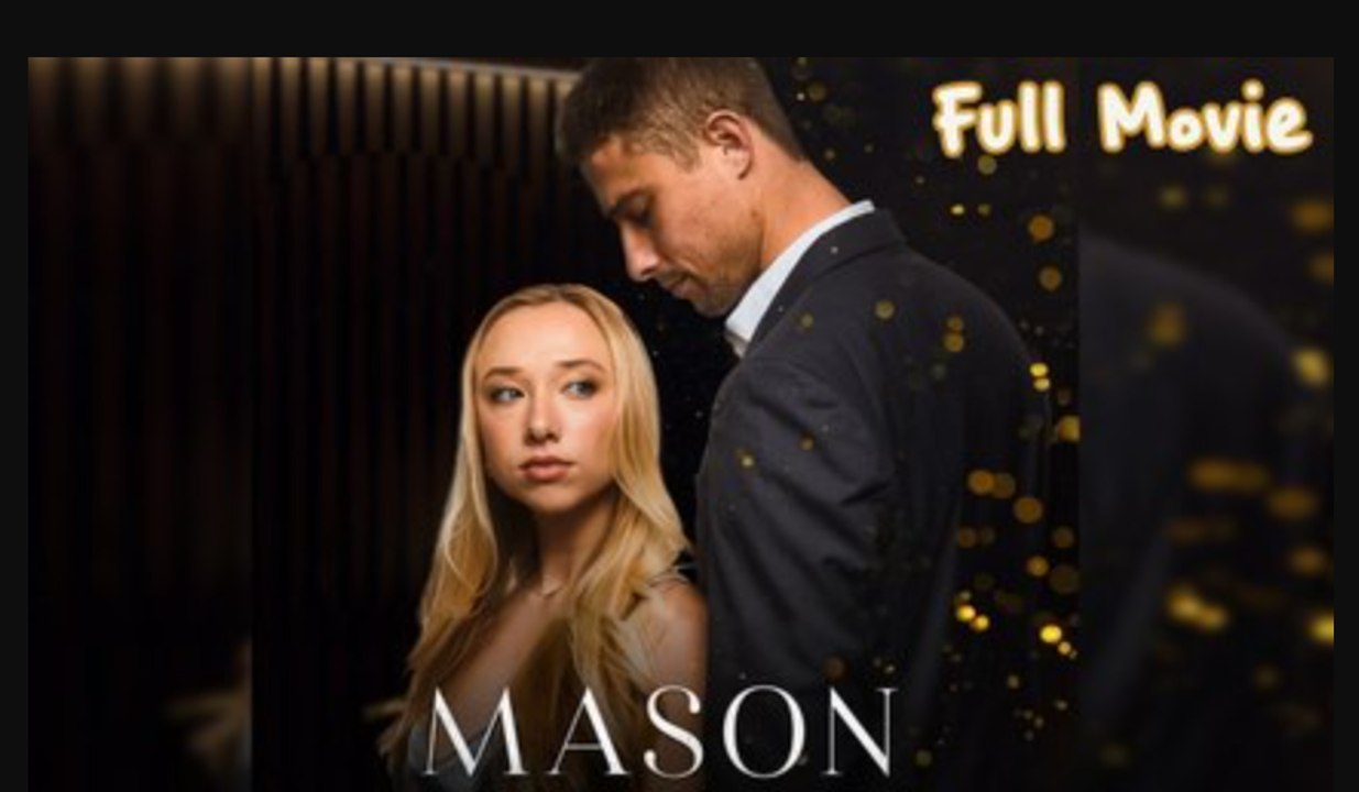 Mason Full Episode Full Movie video Dailymotion