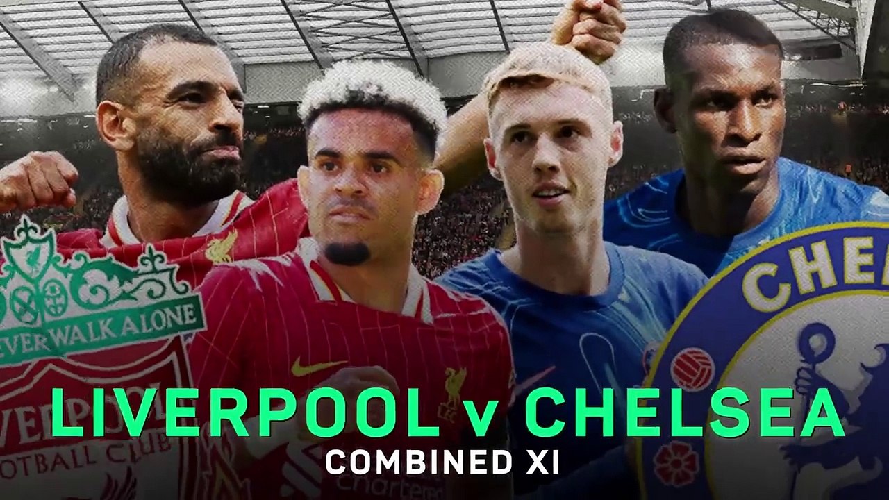 Liverpool v Chelsea - Combined XI