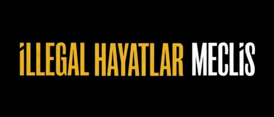 İllegal Hayatlar: Meclis | Fragman
