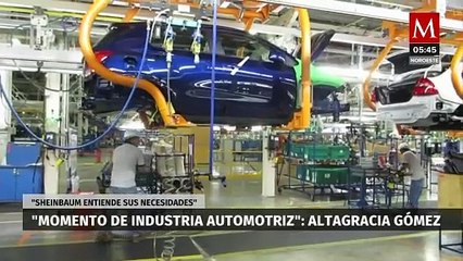 Altagracia Gómez afirma que industria automotriz tiene el apoyo de Sheinbaum