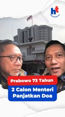 Prabowo 73 Tahun | 2 Calon Menteri Panjatkan Doa